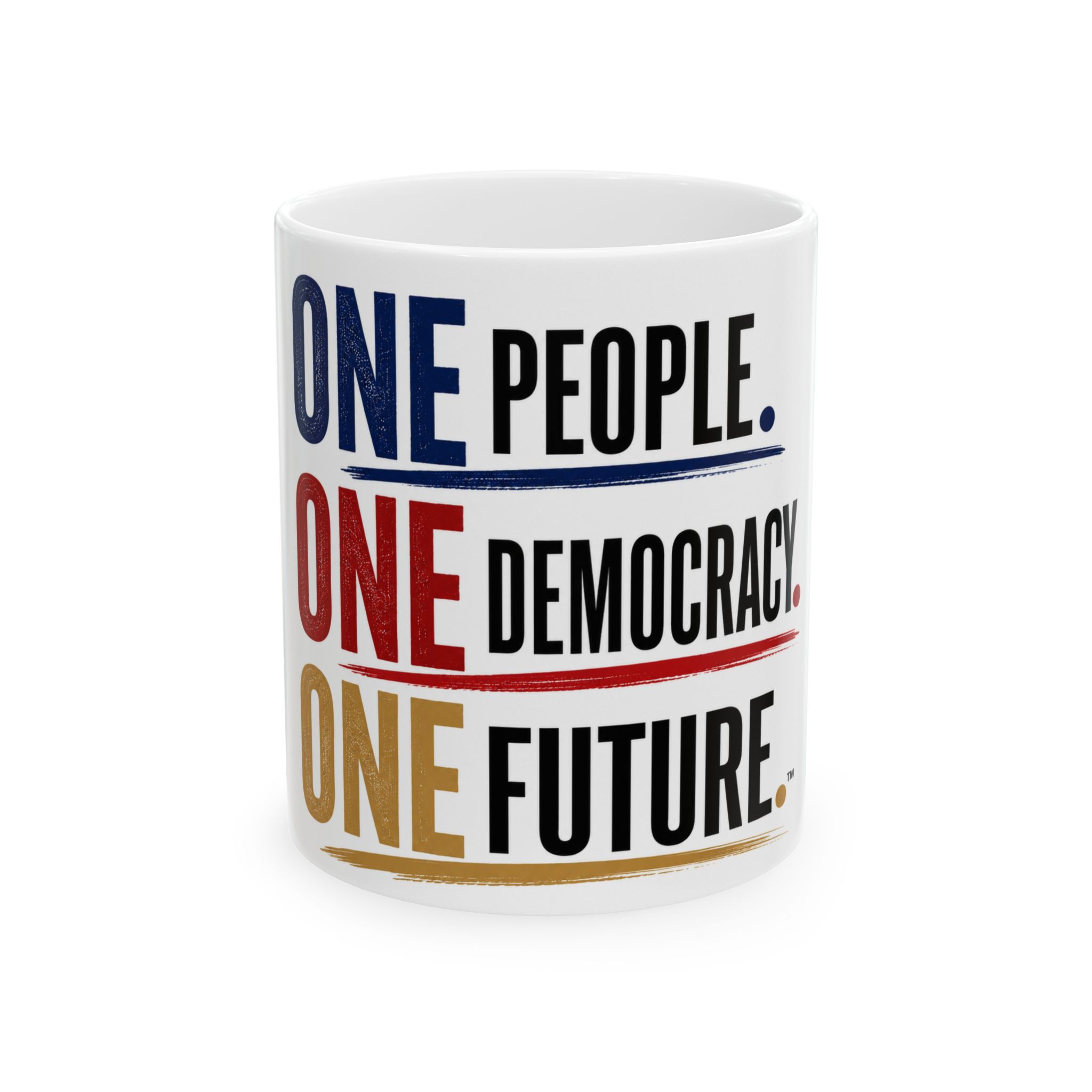 Ceramic Mug — "One People. One Democracy. One Future." Political Coffee Mug