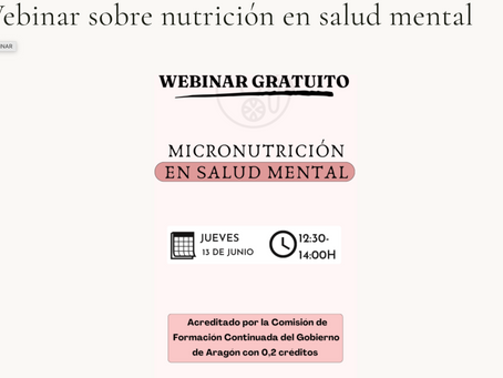 WEBIMAR SOBRE NUTRICIÓN Y SALUD MENTAL. GRATUITO Y ACREDITADO 0,2 créditos.