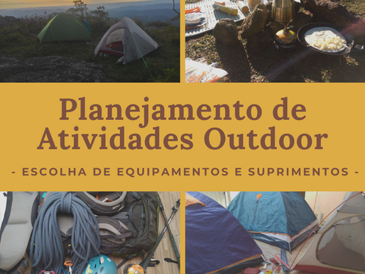 Planejamento de Atividades Outdoor - Escolha de equipamentos e suprimentos