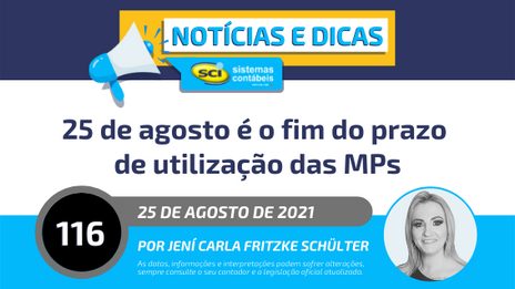 25 de agosto é o fim do prazo de utilização das MPs 