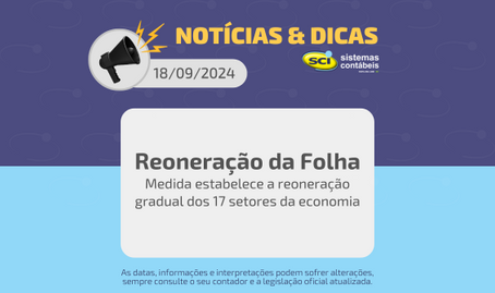 🏛️ Publicada a Lei n.º 14.973 de 2024 sobre a Reoneração Gradual da Folha! 🏛️