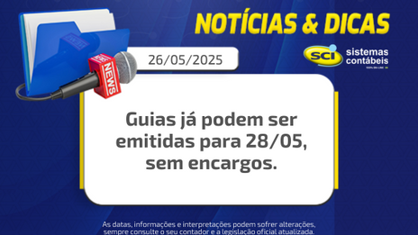 Guias já podem ser emitidas para 28/05, sem encargos