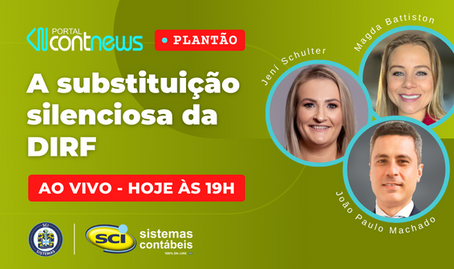 🔔🔔 É HOJE ÀS 19H!!! Confira as mudanças da DIRF no Plantão ContNews!