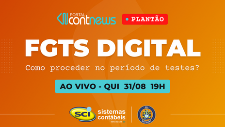 FGTS DIGITAL no Plantão ContNews, dia 31/08 às 19h!