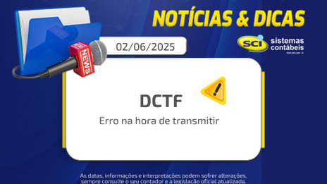 💻 Alerta para quem está tentando transmitir a DCTF do PA 03/2025