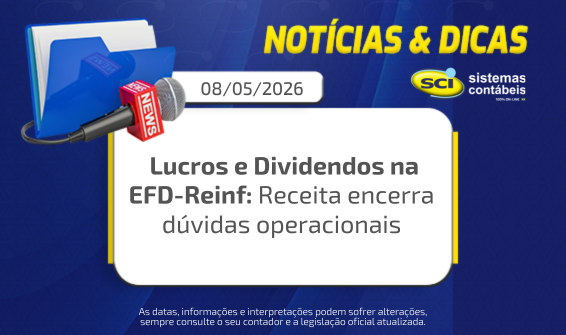 📢 EFD-Reinf | Receita esclarece regra de Lucros e Dividendos na NT 02/2026