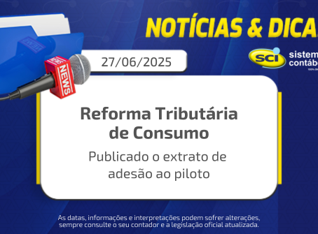 ✅ Publicada a lista de empresas no piloto da CBS: SCI está entre as aderentes