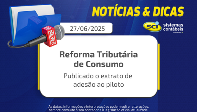✅ Publicada a lista de empresas no piloto da CBS: SCI está entre as aderentes
