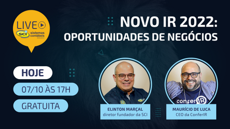 Novo IR 2022: oportunidades de negócios! 