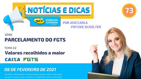 Série: Parcelamento FGTS - Tema 2: Valores recolhidos a maior
