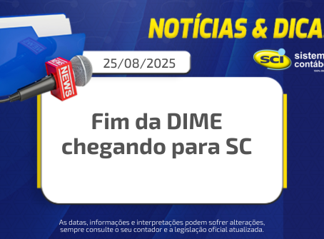 🚨 Fim da DIME chegando para SC!