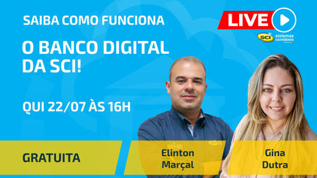 LIVE SCI - Saiba como funciona o Banco Digital da SCI!