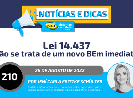 LEI 14.437 - Não se trata de um novo BEm imediato