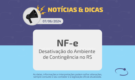 Desativação do Ambiente de Contingência da NF-e no RS a partir de 13/06