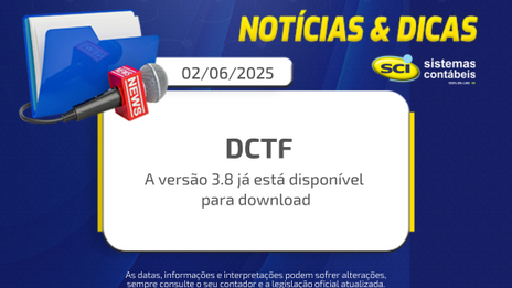 📢 Novidade importante para contadores e empresas: O Programa da DCTF foi finalmente liberado