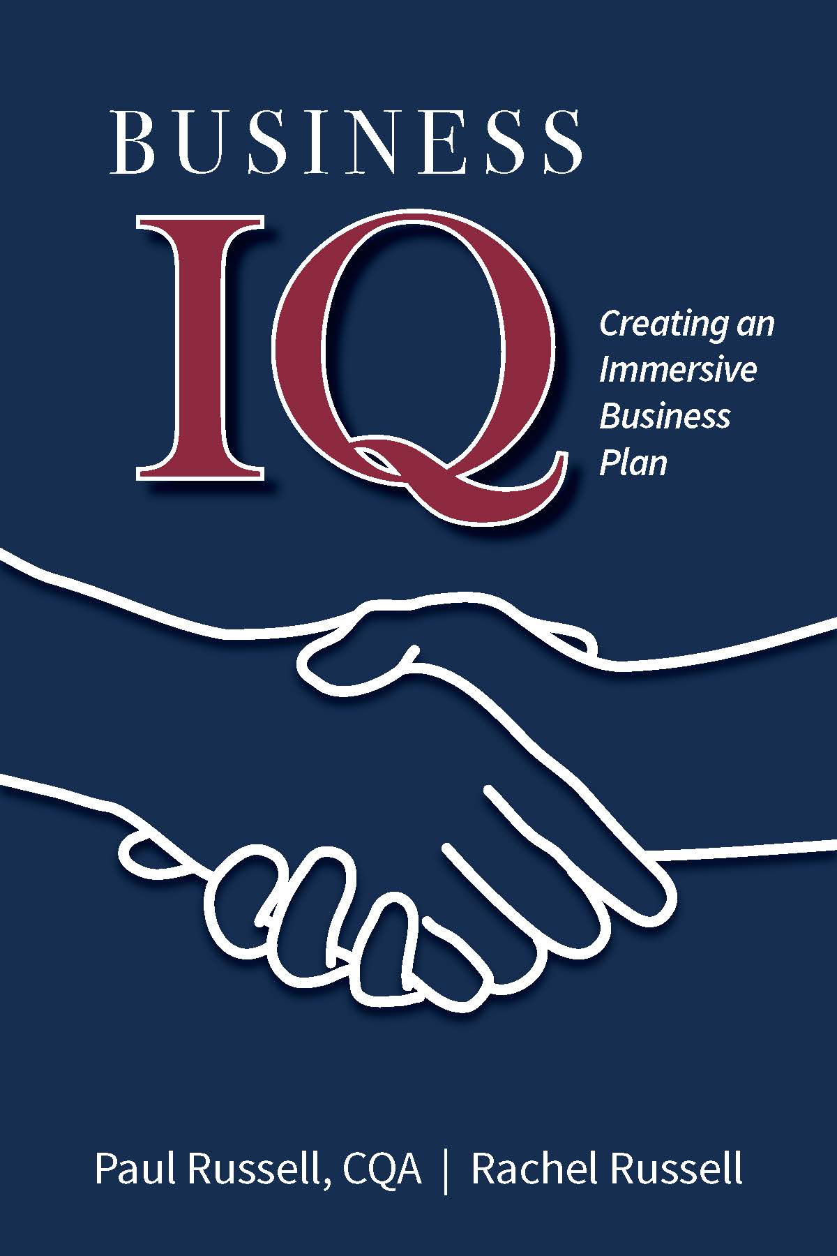 Business IQ: Creating an Immersive Business Plan