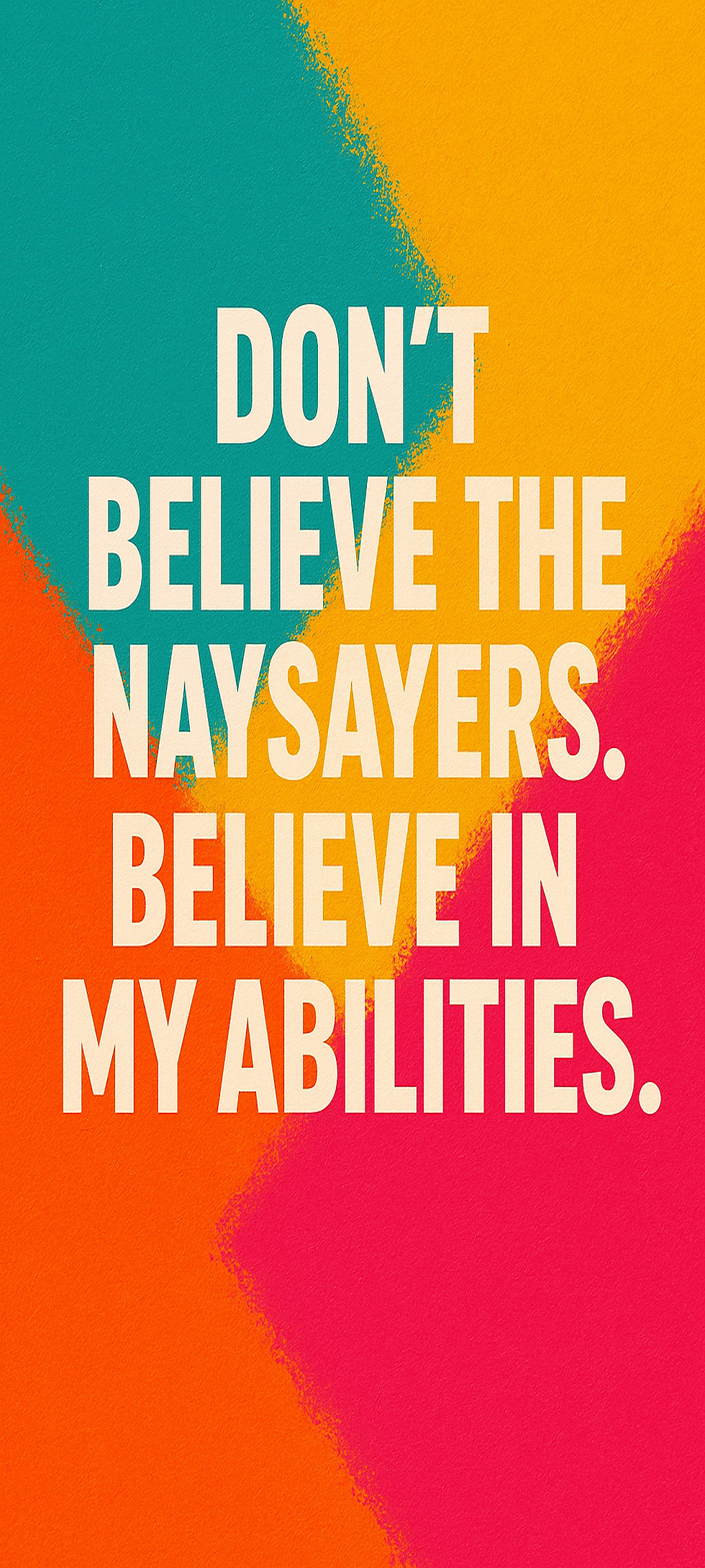 Don't Believe the Naysayers Wallpaper - Green