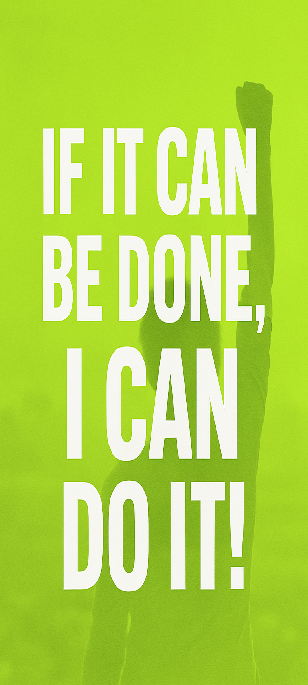 If It Can Be Done, I Can Do It Wallpaper -Green
