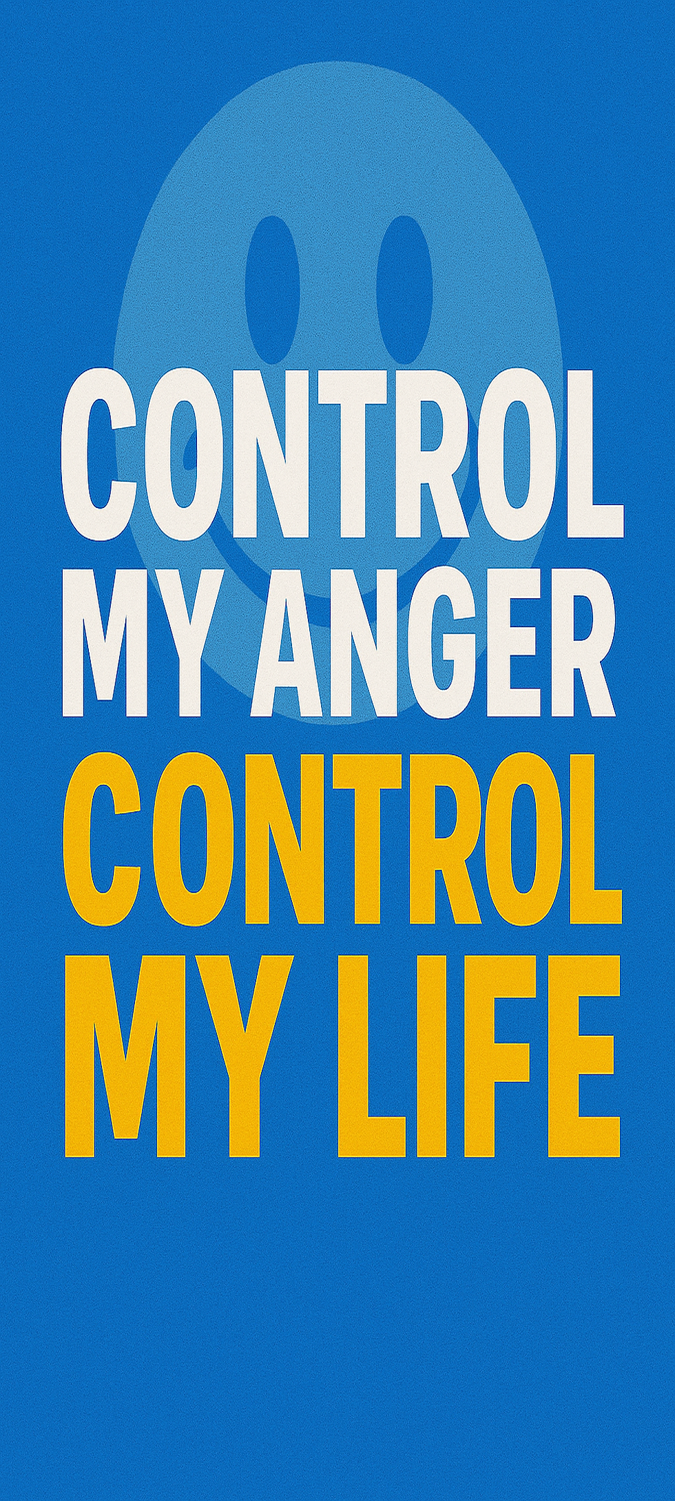 Control My Anger, Control My Life Wallpaper -Blue