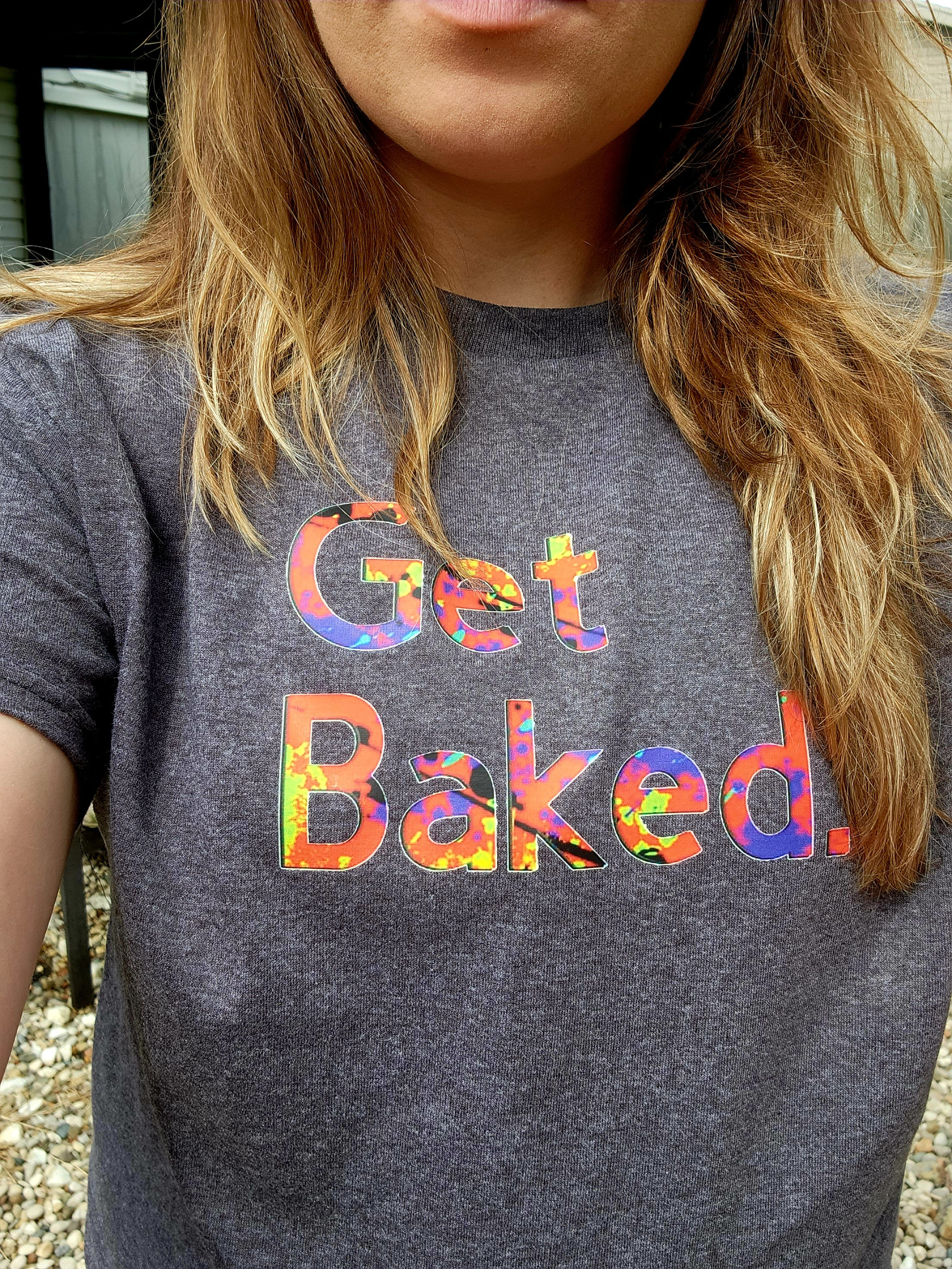 Get Baked Shirt