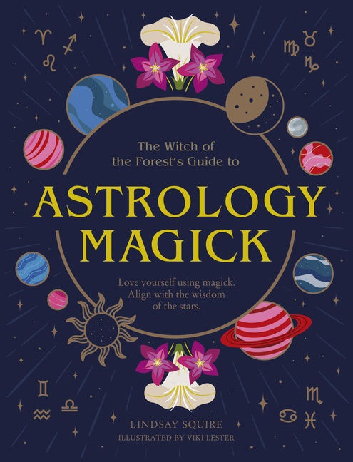ASTROLOGY MAGICK - LINDSEY SQUIRE