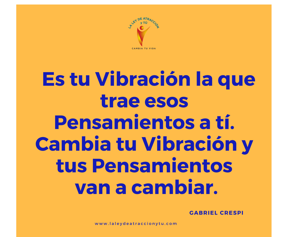 Vibración y Pensamientos