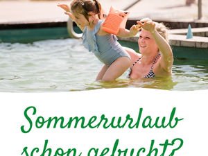 Sommerurlaub schon gebucht?