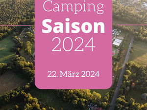 Saisoneröffnung 2024 Campingpark Südheide