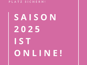 Saison 2025 ist Online!