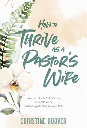 How to Thrive as a Pastor's Wife book by Christine Hoover