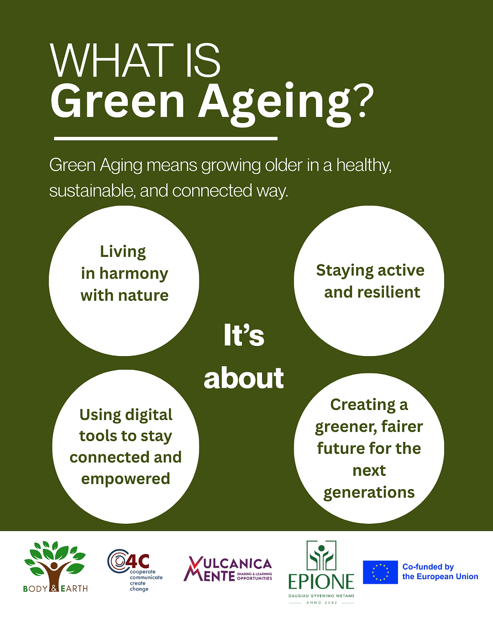 Body And Earth Project | What is Green Ageing?