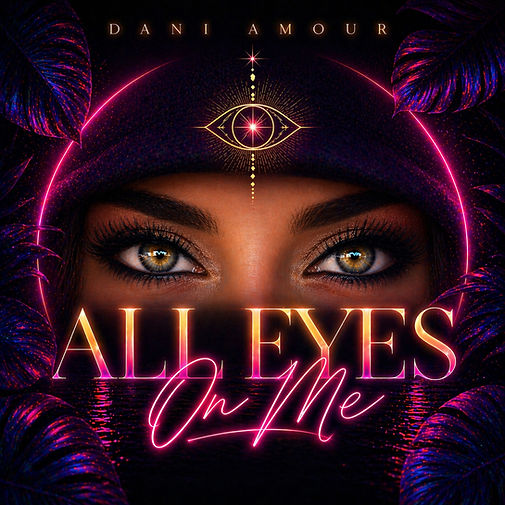 All Eyes On Me Dani Amour Album Art(3000 x 3000 px).jpg