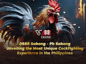 DS88 Sabong - Ph Sabong: Unveiling the Most Unique Cockfighting Experience in the Philippines