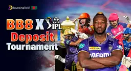 BB8 X IPL Deposit Tournament
