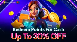 Redeem Points For Cash Up To 30% OFF
