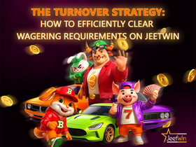 The Turnover Strategy: How to Efficiently Clear Wagering Requirements on Jeetwin