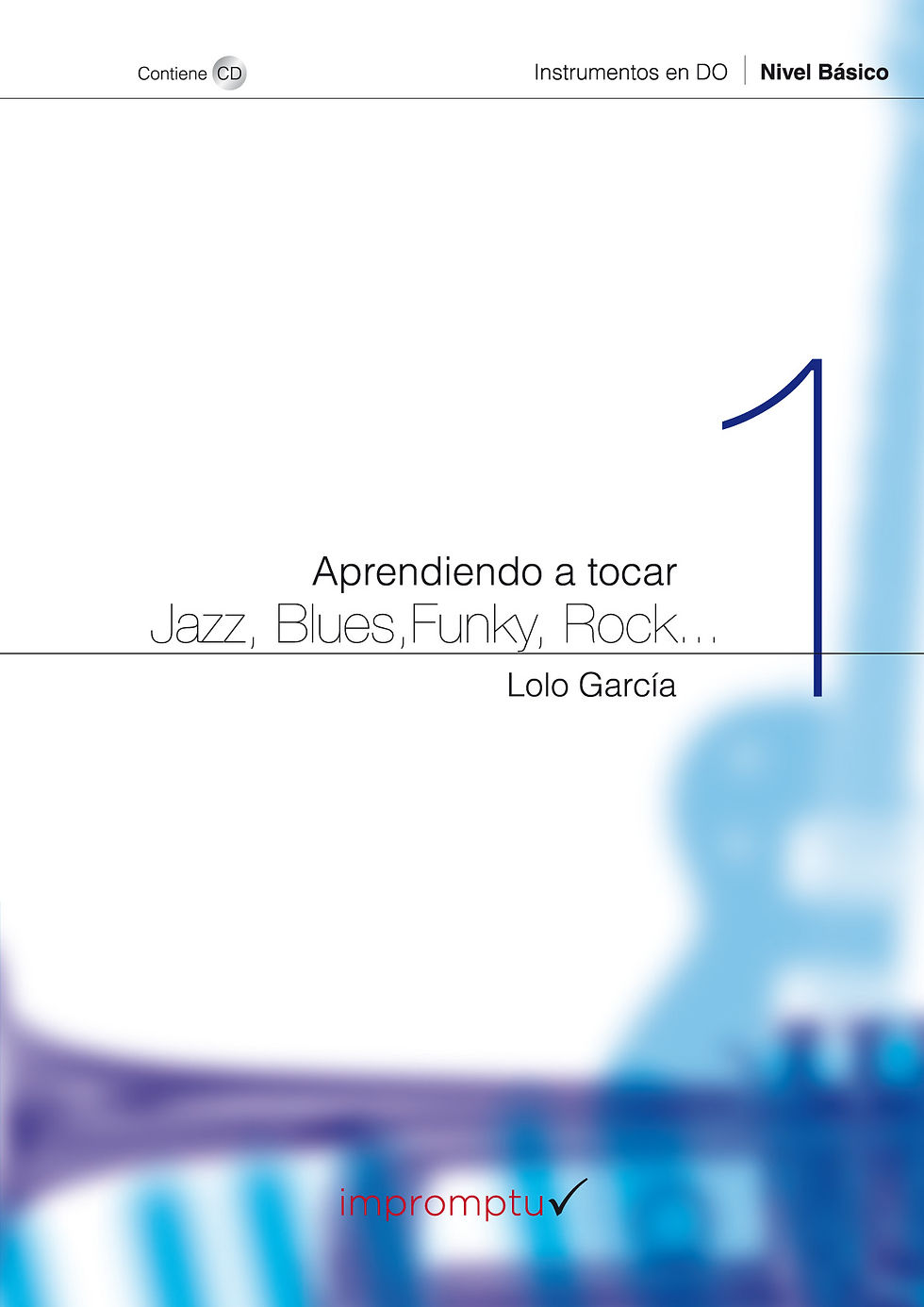 Aprendiendo jazz, blues,funky,rock 1