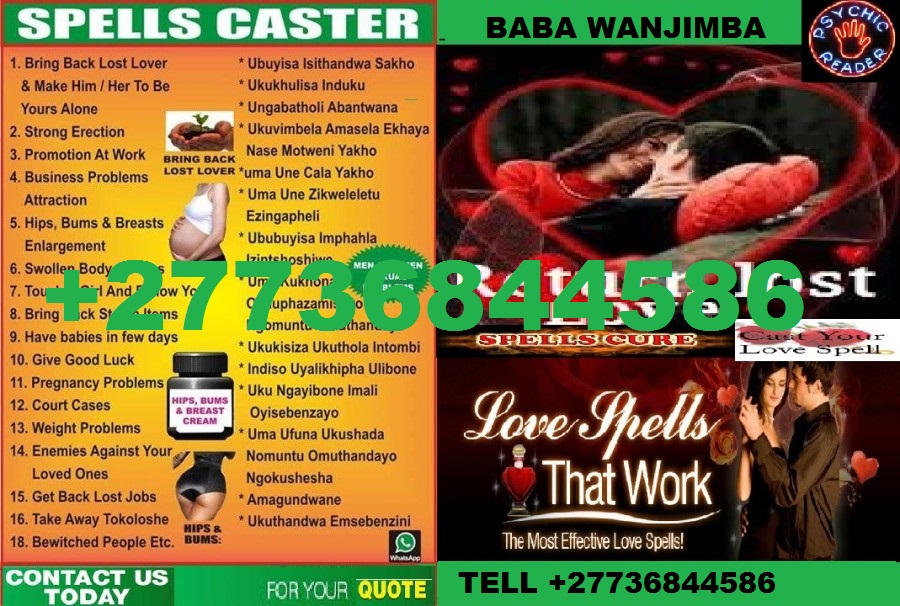 { +27736844586 } LOVE SPELLS UK,USA,CANADA, NETHERLANDS, content media