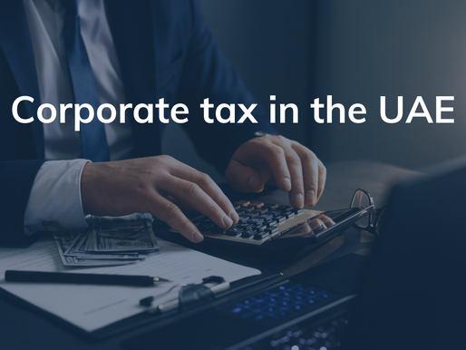 Everything You Need to Know About Corporate Tax in UAE