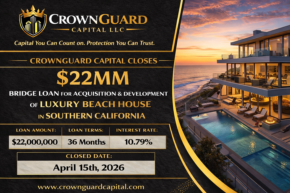 CrownGuard Capital Closes $22MM Bridge Loan for Acquisition & Development of Luxury Beach House in Southern California.