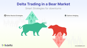 Delta Trading during a Bear Market | Downturn Trading Strategies