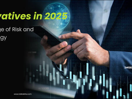 Derivatives in 2025