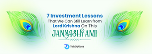 7 Investment Lessons That We Can Still Learn From Lord Krishna On This Janmashtami