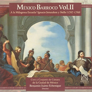 México Barroco Vol. II
A la milagrosa escuela