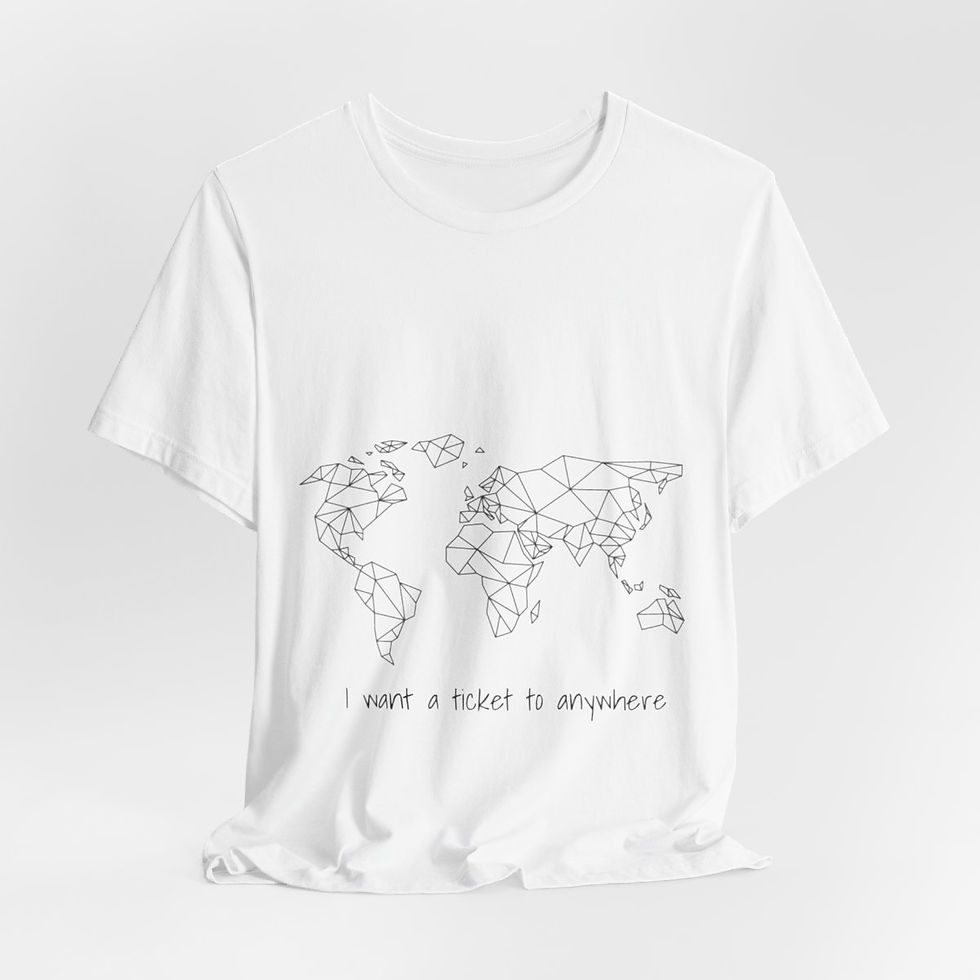 Thumbnail: I want a ticket to anywhere Shirt