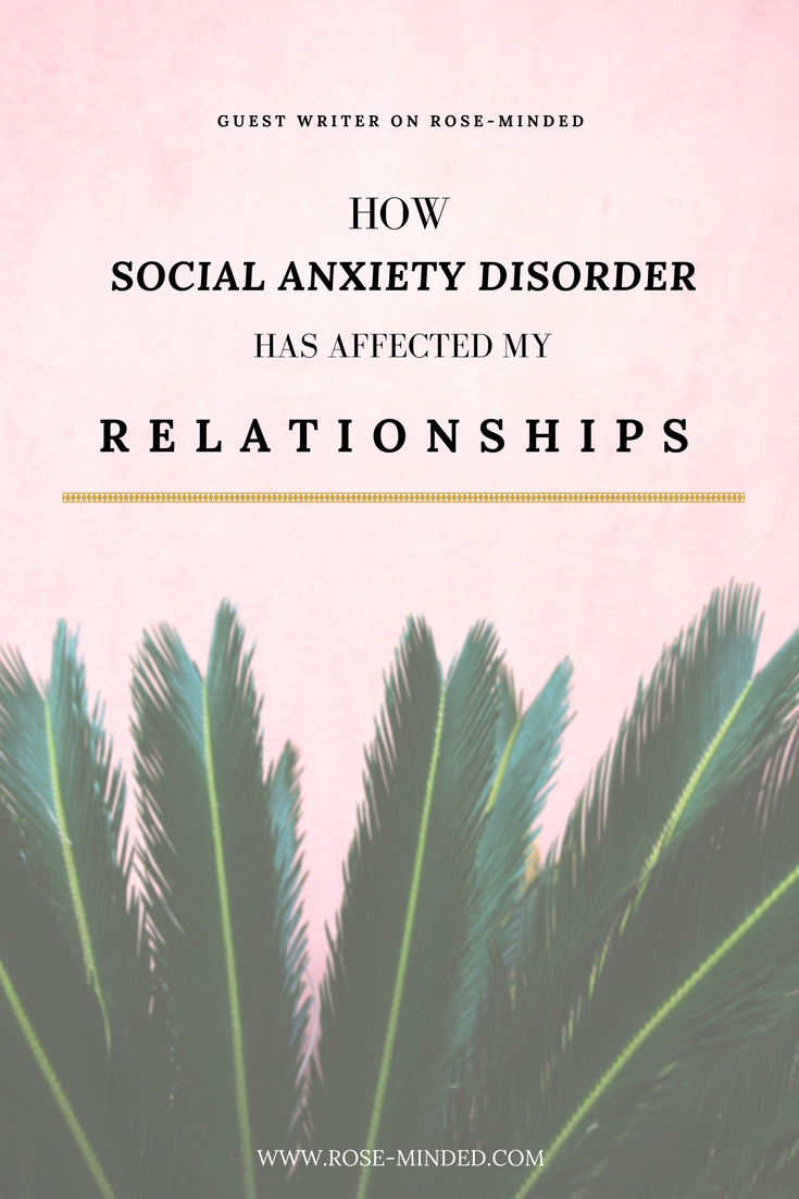 How social anxiety disorder has affected my relationships