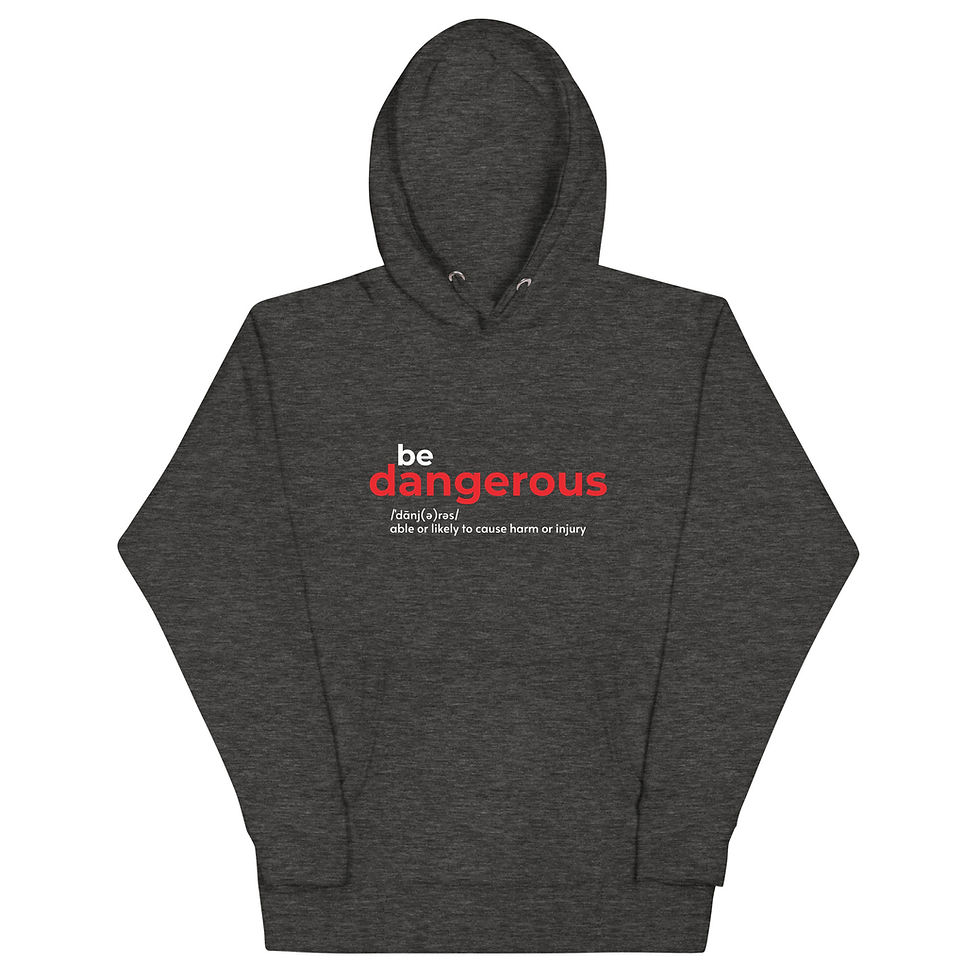 Thumbnail: be dangerous Unisex Hoodie