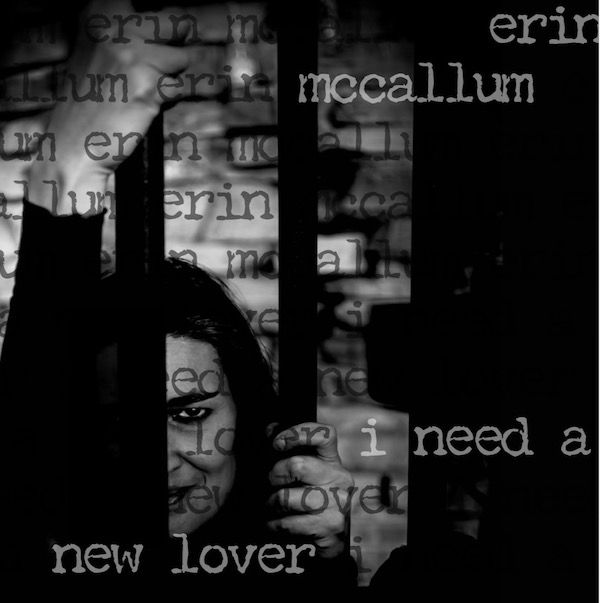 In the latest single from Erin McCallum, taken from her forthcoming album, we are presented with a singular, striking image: McCallum behind bars, clinging to the cold iron of a jail cell with a "noir" intensity.