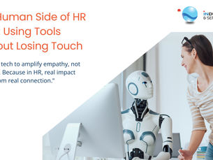 The Human Side of HR Tech: Using Tools Without Losing Touch
