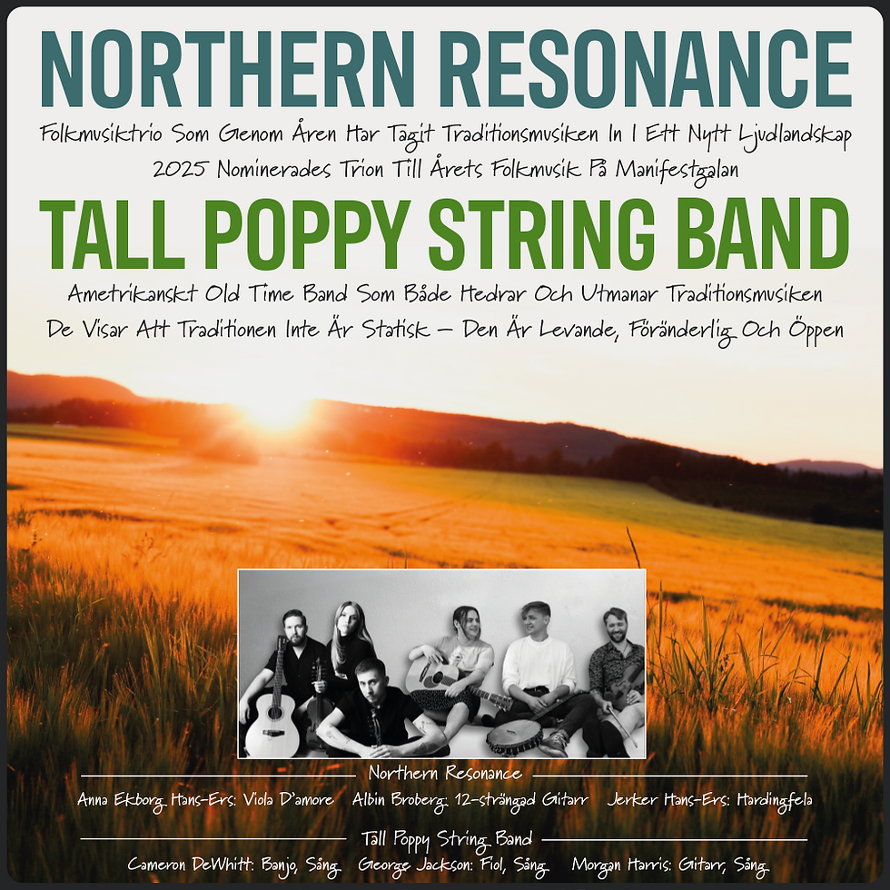 Northern Resonance (Sverige) & Tall Poppy String Band (USA) - Två supergrupper inom traditionsmusiken